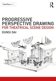 Dunsi Dai's 'Perspectives in Drawing for Theatrical Scene Design'