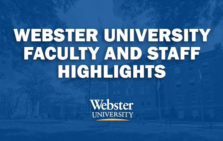 Webster University Faculty and Staff Highlights Banner