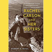 Book Club: 'Rachel Carson and Her Sisters' April 23