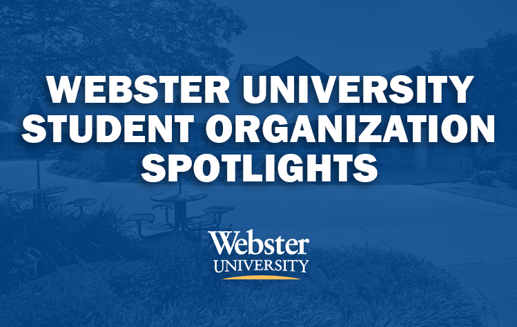 Webster University Student Organization Spotlight Banner