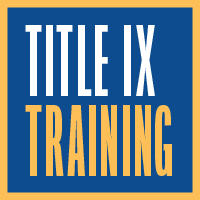 Mandatory Title IX Training: All Students, Employees to complete