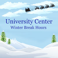 University Center Hours of Operation for Winter Break